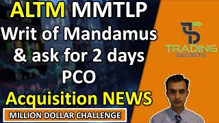 ALTM Arcadium Lithium Acquisition NEWS MMTLP Writ of Mandamus and updated ask for 2 days PCO [upl. by Dloreh]