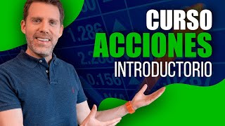 ¿Cómo INVERTIR en acciones SIN EXPERIENCIA 📈 Curso INVERSIÓN Acciones Parte 1 💥GRATIS💥 [upl. by Ycnay]