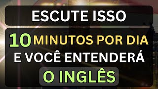 👉ESCUTE ISSO 10 MINUTOS CADA DIA E VOCÊ ENTENDERÁ O INGLÊS 8 🗽AULA DE INGLÊS PARA INICIANTES [upl. by Servais]