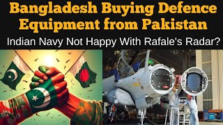 Bangladesh buying defence equipment from pakistan [upl. by Ehcar33]