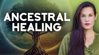 The Importance of Ancestral Healing [upl. by Aubert586]