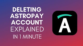 How To Delete Astropay Account In 2024 [upl. by Kelley965]