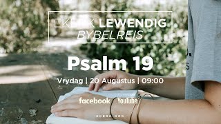 Bybelskool Psalm 19 20 Aug 2021 [upl. by Kalila]