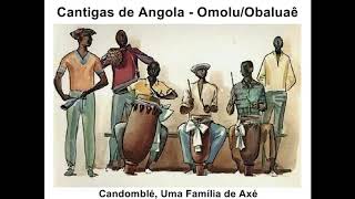 Cantigas de Angola Omolu amp Obaluae [upl. by Jervis]