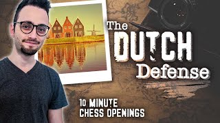 Learn the Dutch Defense Setup  10Minute Chess Openings [upl. by Inman]