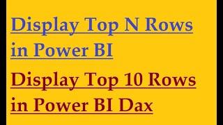 How to display Top N Rows in Power BI [upl. by Kayne]