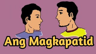 Ang Magkapatid  Istorya Mga kwentong may aral  Sine Komiks [upl. by Hak120]