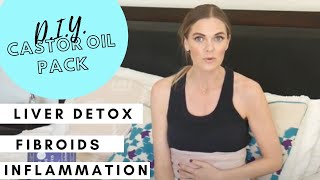 How to Castor Oil Pack For Detoxing Fibroids amp Liver Health [upl. by Alver]