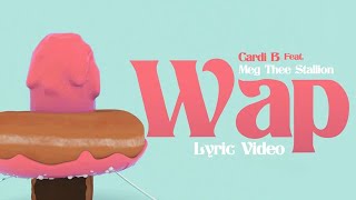 Cardi B  WAP feat Megan Thee Stallion Official Lyric Video [upl. by Haywood]