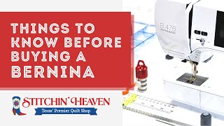 Things To Know Before Buying A Bernina [upl. by Leinaj323]