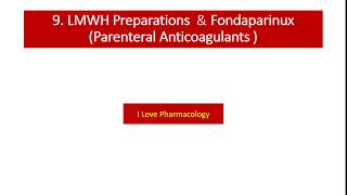 Anticoagulants09Low Molecular Weight HeparinLMWH amp Fondaparinux [upl. by Hyacinthie]