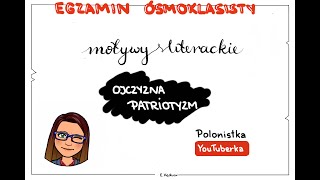 Motywy na egzamin ósmoklasisty ojczyzna i patriotyzm [upl. by Aryaz349]