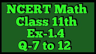 Chapter 1 Exercise 14 Q7 to Q12 Sets Class 11 Maths NCERT [upl. by Garibold]