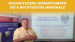 HocheffizienzWärmepumpen  Die 6 wichtigsten Merkmale  Höcker Wärmepumpen [upl. by Mehcanem258]