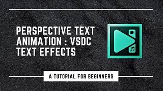 perspective text animation  vsdc text animation  vsdc text effects  vsdc free video editor [upl. by Louisette]