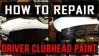 DIY  How To Repair Golf Driver Club Head Paint [upl. by Nnaytsirk]