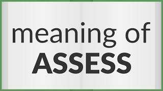 Assess  meaning of Assess [upl. by Ahsenyl]