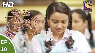 Yeh Un Dinon Ki Baat Hai  Ep 10  Webisode  18th September 2017 [upl. by Mccutcheon419]