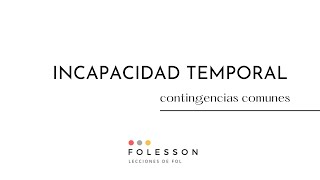 Cálculo Incapacidad Temporal por Contingencias comunes [upl. by Ahsimrac26]