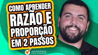 Como Aprender Razão e Proporção em Apenas 2 Passos para o MPSP [upl. by Lehmann590]