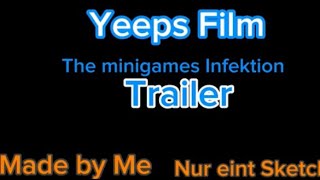 Yeeps Film Trailer The minigames Infektion  Nur ein Sketch [upl. by Ahsas131]