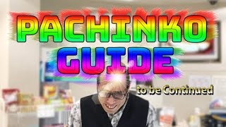 The best Pachinko guide ever  simple version [upl. by Ehsom]