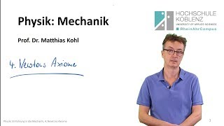 Physik Mechanik Vorlesung Kapitel 4 Newtons Axiome [upl. by Hosfmann681]