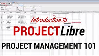 Learn the Basics of ProjectLibre  Your Quick Start to Project Management with ProjectLibre [upl. by Gurtner]