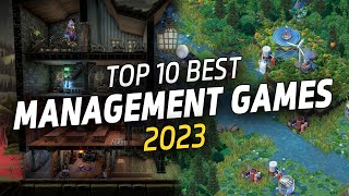 BEST Management Games of 2023 GOTY  Resource Management amp Administration Games [upl. by Lovmilla322]