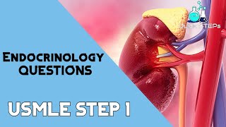 USMLE STEP 1 Endocrinology Questions  Explanations Part 1 [upl. by Eustasius]