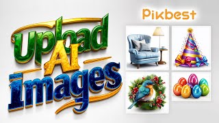 Pikbest Tutorial Upload AIGenerated Images Easily [upl. by Celesta411]