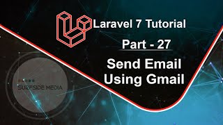 Laravel 7 Tutorial  Send Email Using Gmail [upl. by Leile]