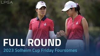 Full Round  2023 Solheim Cup Friday Foursomes [upl. by Votaw]