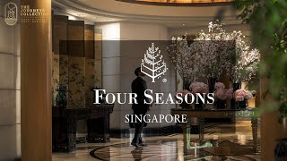 Four Seasons Hotel Singapore  The Journeys Collection  4K Video [upl. by Ecirtap]