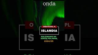 💚 ISLANDIA  Polowanie na zorzę polarną z OndaTravelpl [upl. by Eckmann]