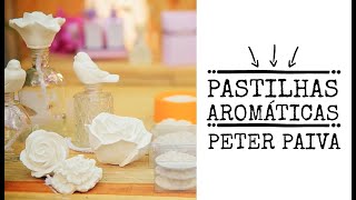 Pastilhas Aromáticas Peter Paiva [upl. by Muriah]