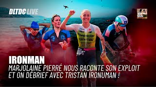 IronMan Marjolaine Pierré nous raconte son exploit et on Débrief avec Tristan IronUman [upl. by Nora906]