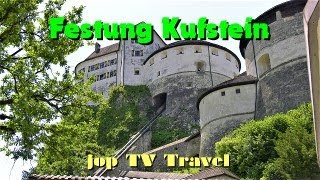 Besichtigung der Festung Kufstein Tirol Österreich jop TV Travel [upl. by Aninnaig]