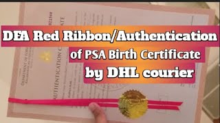 How to have DFA Red Ribbon Authentication by the help of DHL courier📨 Birth Certificate red ribbon [upl. by Naujuj19]