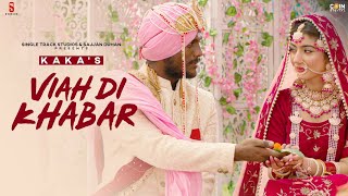 Tere Viah Di Khabar Uddi eh Official Video Song  Kaka  New Punjabi Songs 2021  New Sad Songs [upl. by Annauqaj]