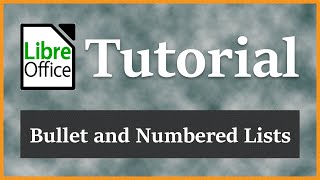 Creating Bulleted or Numbered Lists  LibreOffice Writer Tutorial [upl. by Analrahc322]