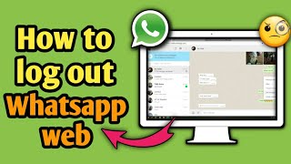 How To Logout Of Whatsapp Web [upl. by Lamonica119]