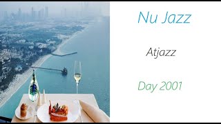 Atjazz  Day 2001  ♫ RE ♫ [upl. by Berey]