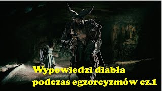 Wypowiedzi diabła podczas egzorcyzmów cz 1 [upl. by Acirederf123]