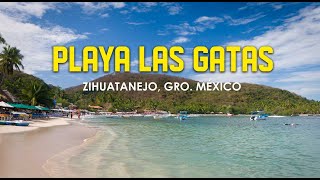 Playa Las Gatas Ixtapa Zihuatanejo  Como llegar  MEXICO TURISMO Playas de Mexico [upl. by Aisha]