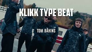 UNDERGRUNN TYPE BEAT quotKLIKKquot prodtombakins [upl. by Acinok]