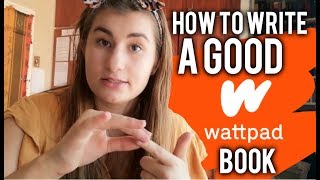 How to write a GOOD Wattpad book [upl. by Akemehc71]