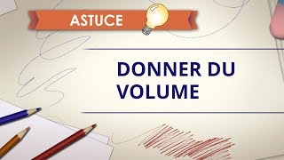 Donner du volume  Astuce dessin [upl. by Broddie660]