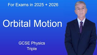 GCSE Physics Revision quotOrbital Motionquot Triple [upl. by Cosetta]