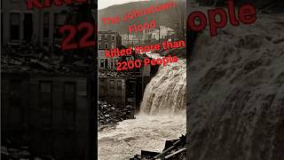 Johnstown 1889 The Disaster That Shook The Nation [upl. by Penoyer48]